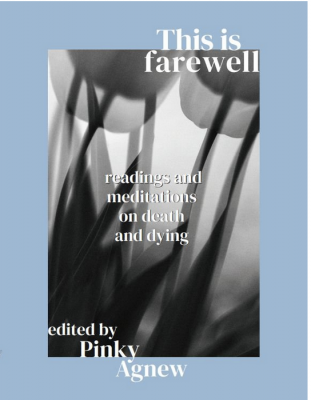 This is Farewell  (HARD COPY) by Pinky Agnew